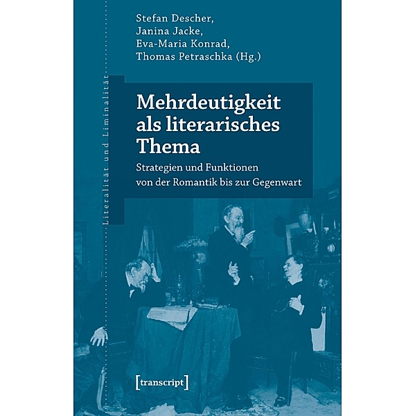 Mehrdeutigkeit als literarisches Thema / Literalität und Liminalität Bd.32