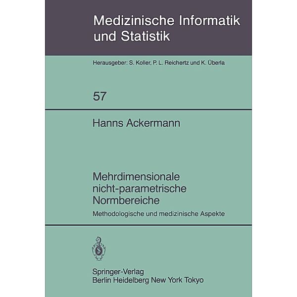 Mehrdimensionale nicht-parametrische Normbereiche / Medizinische Informatik, Biometrie und Epidemiologie Bd.57, Hanns Ackermann