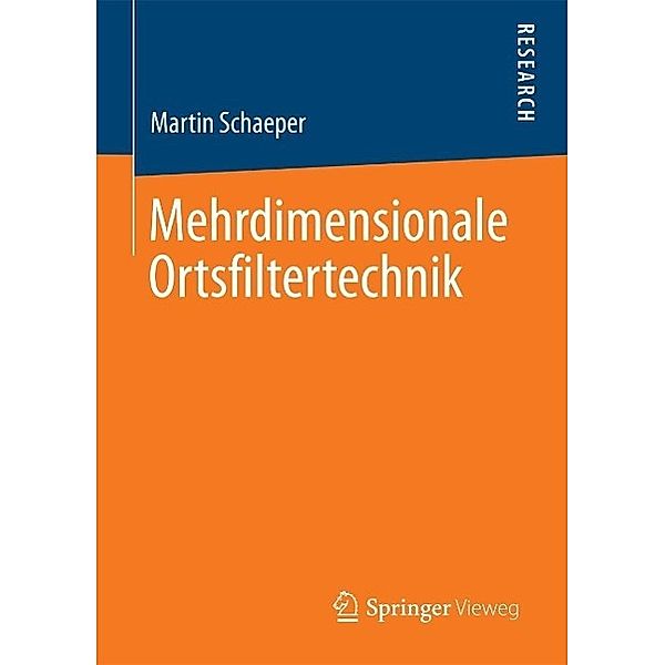 Mehrdimensionale Ortsfiltertechnik, Martin Schaeper