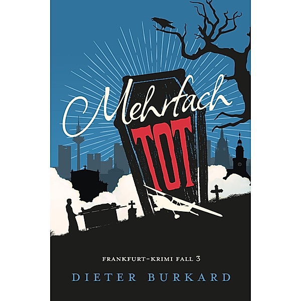 Mehrfach tot / David Meister Bd.3, Dieter Burkard