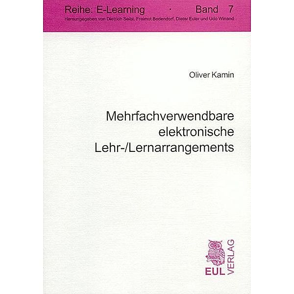 Mehrfachverwendbare elektronische Lehr- /Lernarrangements, Oliver Kamin