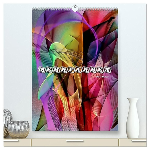 Mehrfarben von Nico Bielow (hochwertiger Premium Wandkalender 2024 DIN A2 hoch), Kunstdruck in Hochglanz, Nico Bielow