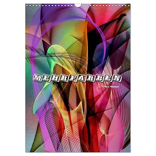 Mehrfarben von Nico Bielow (Wandkalender 2024 DIN A3 hoch), CALVENDO Monatskalender, Nico Bielow