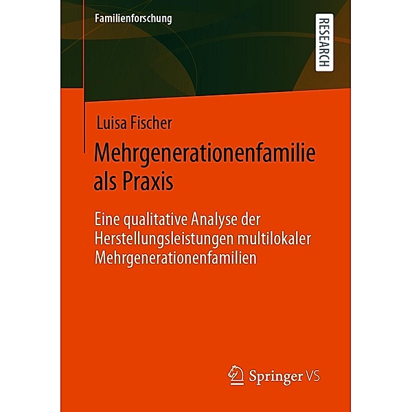 Mehrgenerationenfamilie als Praxis / Familienforschung, Luisa Fischer
