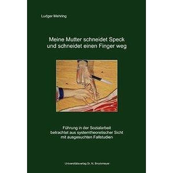 Mehring, L: Meine Mutter schneidet Speck und schneidet einen, Ludger Mehring