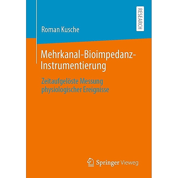 Mehrkanal-Bioimpedanz-Instrumentierung, Roman Kusche
