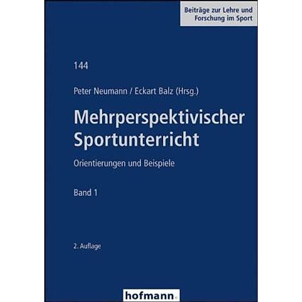 Mehrperspektivischer Sportunterricht.Bd.1, Peter Neumann, Eckart Balz