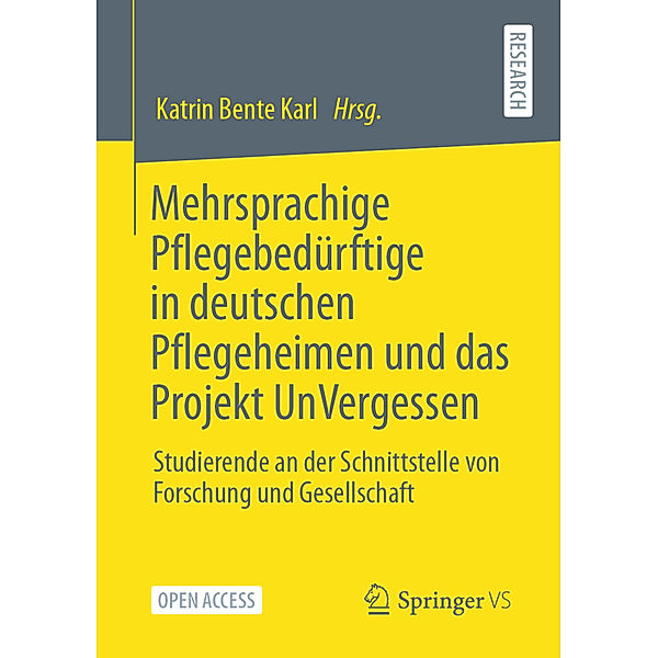 Mehrsprachige Pflegebedürftige in deutschen Pflegeheimen und das Projekt UnVergessen