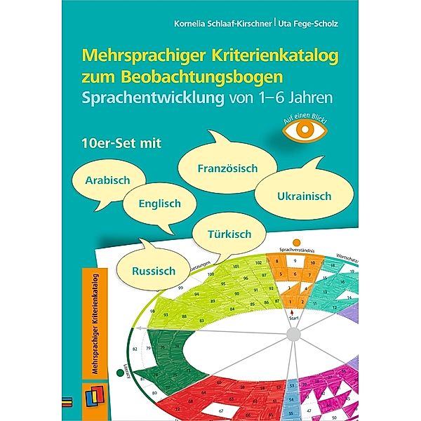 Mehrsprachiger Kriterienkatalog zum Beobachtungsbogen Sprachentwicklung von 1-6 Jahren, Kornelia Schlaaf-Kirschner, Uta Fege-Scholz