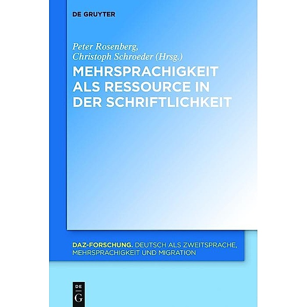 Mehrsprachigkeit als Ressource in der Schriftlichkeit / DaZ-Forschung Bd.10