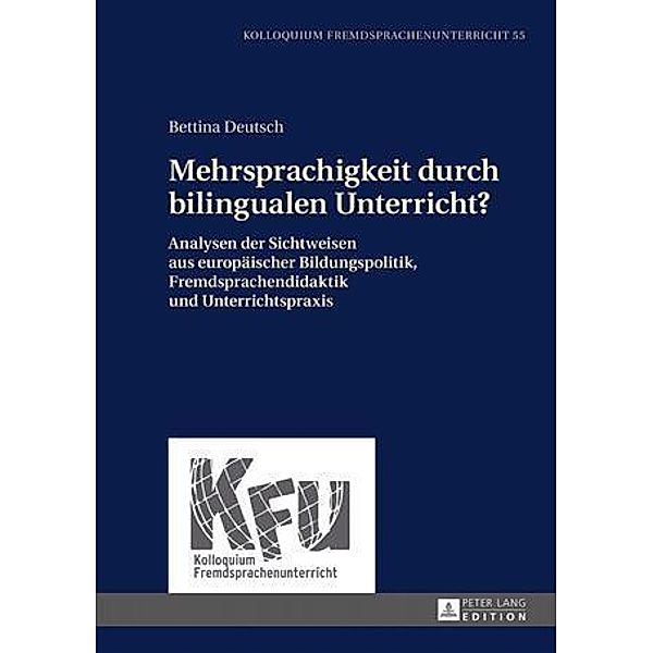 Mehrsprachigkeit durch bilingualen Unterricht?, Bettina Deutsch