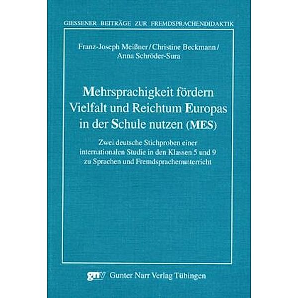 Mehrsprachigkeit fördern. Vielfalt und Reichtum Europas in der Schule nutzen (MES), Franz-Joseph Meißner, Christine Beckmann, Anna Schröder-Sura