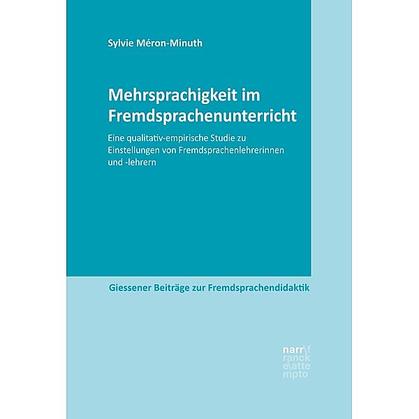 Mehrsprachigkeit im Fremdsprachenunterricht / Giessener Beiträge zur Fremdsprachendidaktik, Sylvie Méron-Minuth