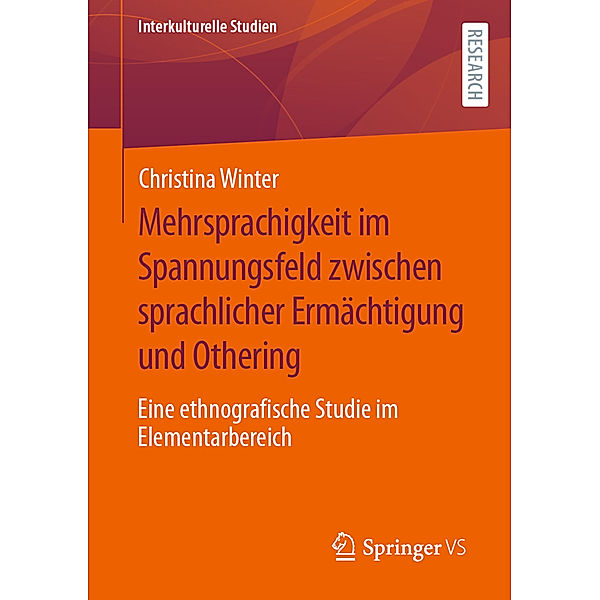 Mehrsprachigkeit im Spannungsfeld zwischen sprachlicher Ermächtigung und Othering, Christina Winter