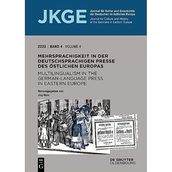Mehrsprachigkeit in der deutschsprachigen Presse des östlichen Europas / Multilingualism in the German-Language Press in Eastern Europe