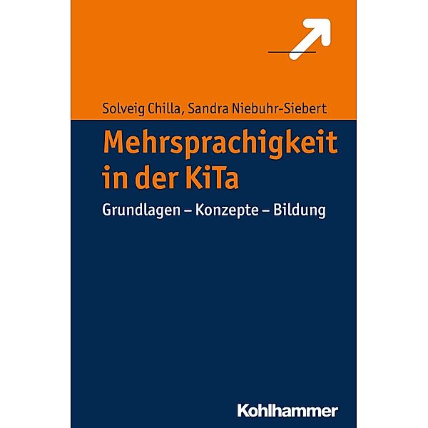 Mehrsprachigkeit in der KiTa, Solveig Chilla, Sandra Niebuhr-Siebert