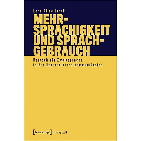 Mehrsprachigkeit und Sprachgebrauch / Pädagogik, Lena Alice Lingk