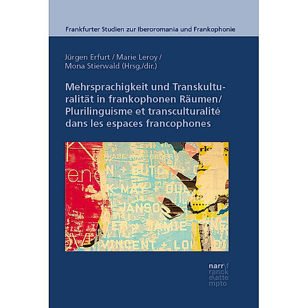 Mehrsprachigkeit und Transkulturalität in frankophonen Räumen: Modelle, Prozesse und Praktiken