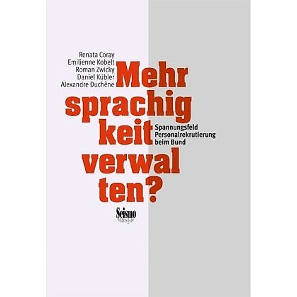 Mehrsprachigkeit verwalten?, Renata Coray, Emilienne Kobelt, Roman Zwicky