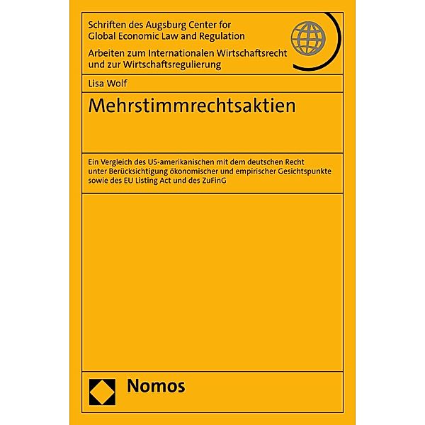 Mehrstimmrechtsaktien / Schriften des Augsburg Center for Global Economic Law and Regulation Bd.88, Lisa Wolf