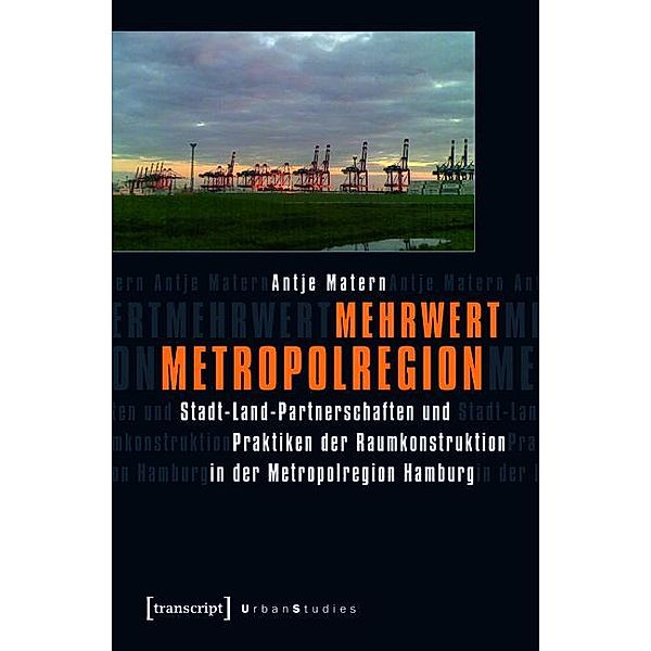 Mehrwert Metropolregion / Urban Studies, Antje Matern