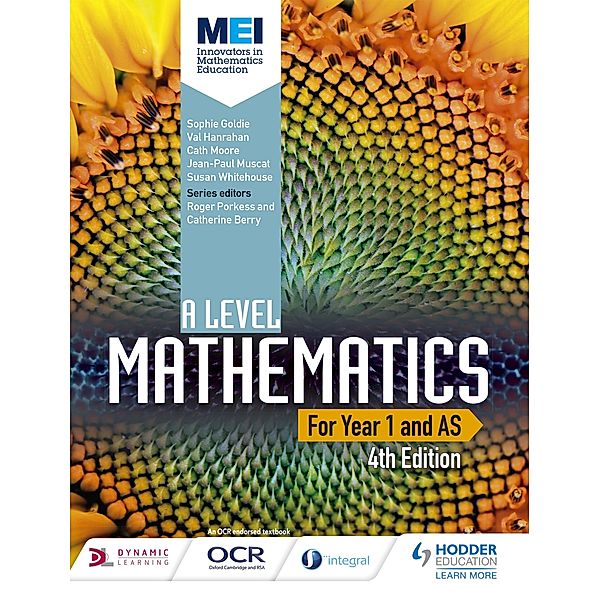 MEI A Level Mathematics Year 1 (AS) 4th Edition, Sophie Goldie, Cath Moore, Val Hanrahan, Jean-Paul Muscat, Susan Whitehouse