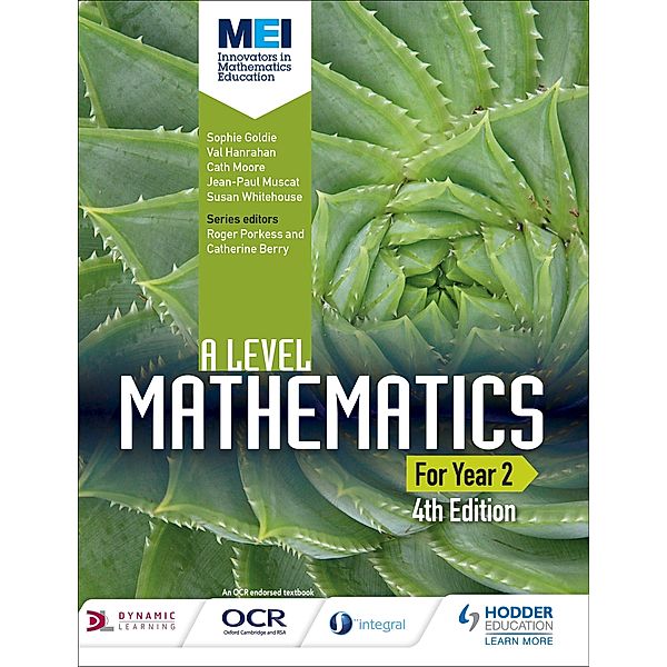 MEI A Level Mathematics Year 2 4th Edition, Sophie Goldie, Val Hanrahan, Cath Moore, Jean-Paul Muscat, Susan Whitehouse