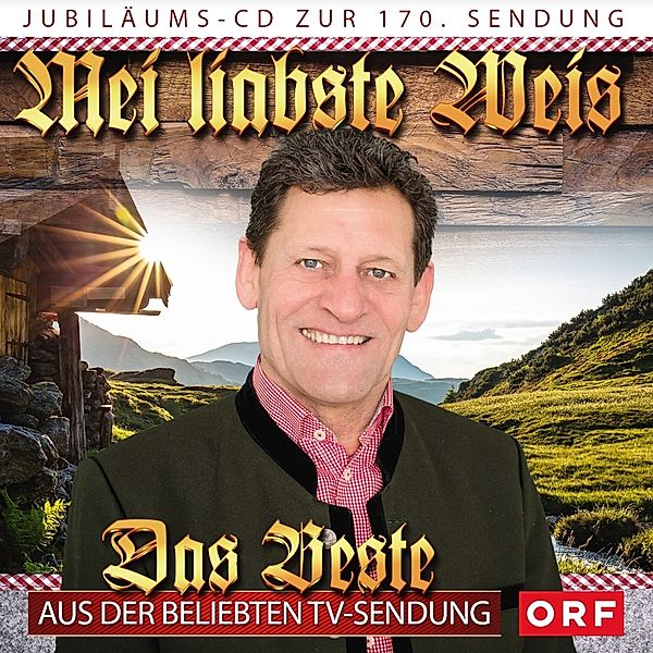 Mei liabste Weis - Das Beste aus der beliebten TV-Sendung CD, Diverse Interpreten