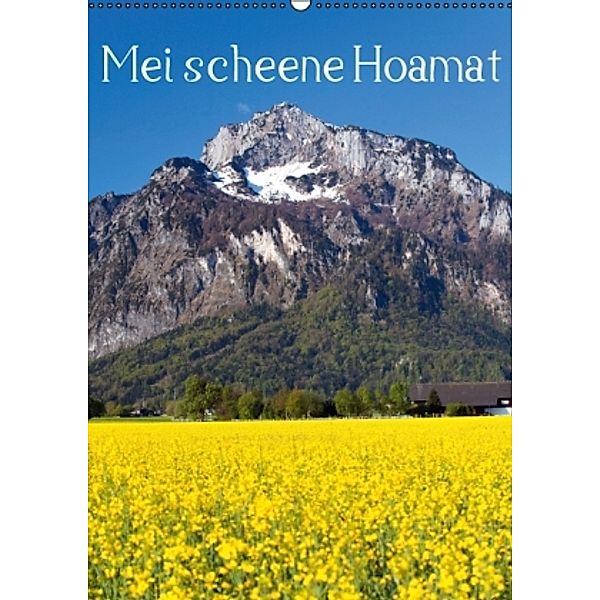 Mei scheene Hoamat AT-Version (Wandkalender 2016 DIN A2 hoch), Christa Kramer