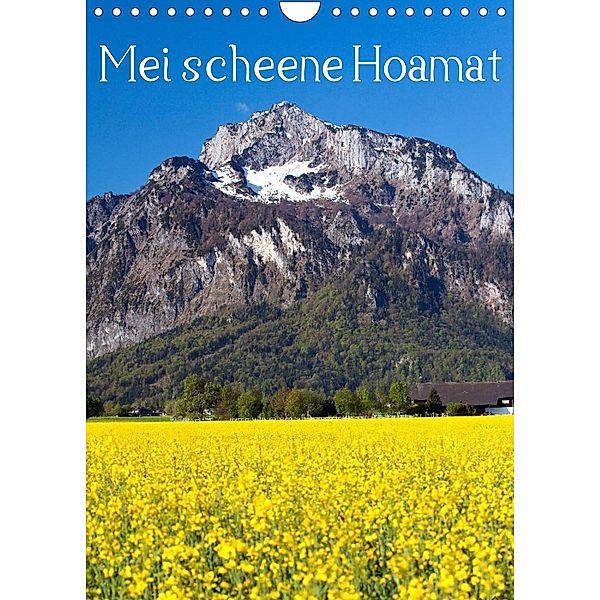 Mei scheene HoamatAT-Version  (Wandkalender 2023 DIN A4 hoch), Christa Kramer