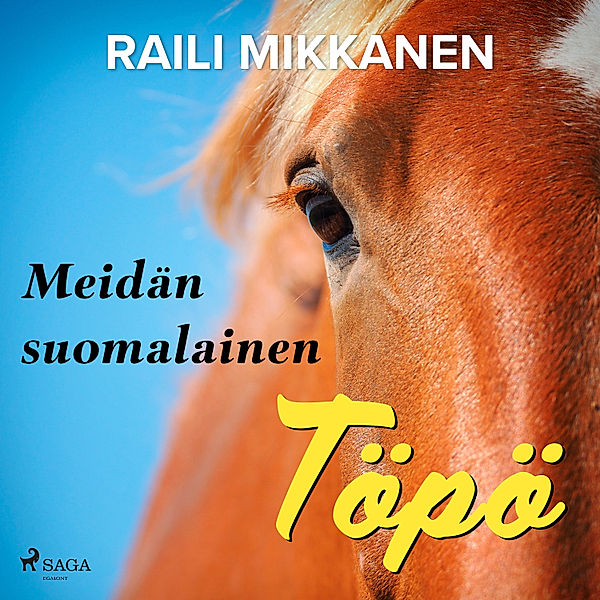 Meidän suomalainen Töpö, Raili Mikkanen