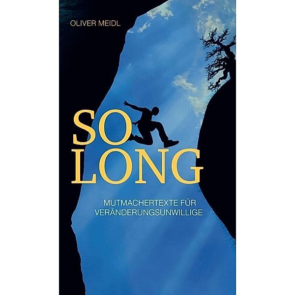 Meidl, O: So Long (Deutschsprachige Ausgabe), Oliver Meidl