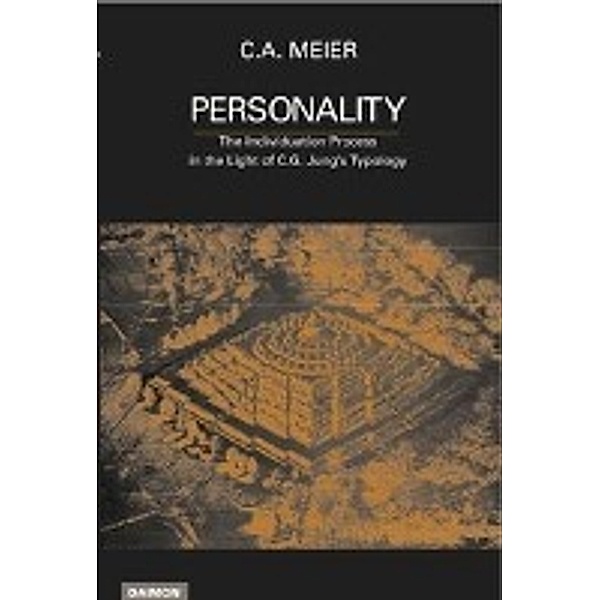 Meier, C: Personality. The Individuation Process in the Ligh, C A Meier