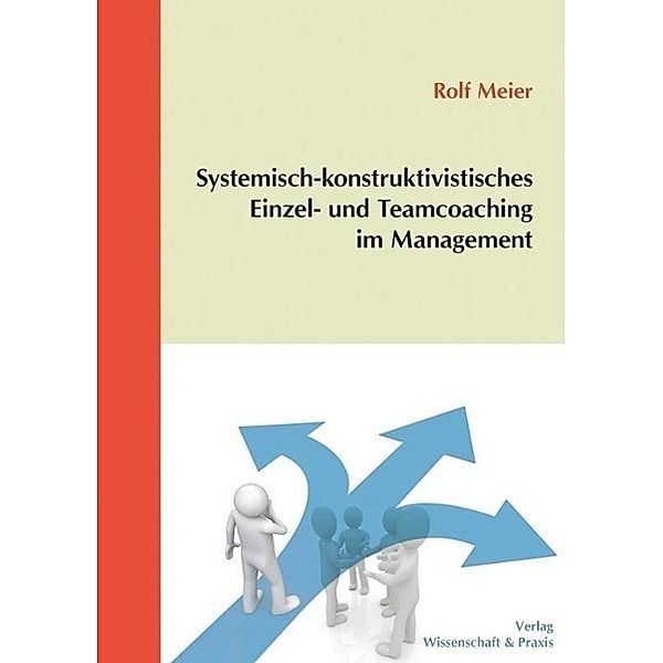 Meier, R: Systemisch-konstruktivistisches Einzel- und Teamco, Rolf Meier