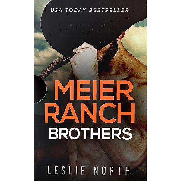 Meier Ranch Brothers, Leslie North