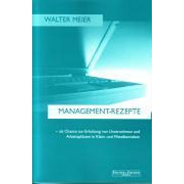 Meier, W: Management-Rezepte, Walter Meier