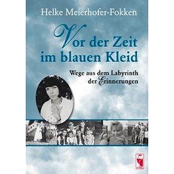 Meierhofer-Fokken, H: Vor der Zeit im blauen Kleid, Helke Meierhofer-Fokken