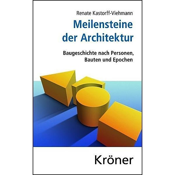 Meilensteine der Architektur, Renate Kastorff-Viehmann