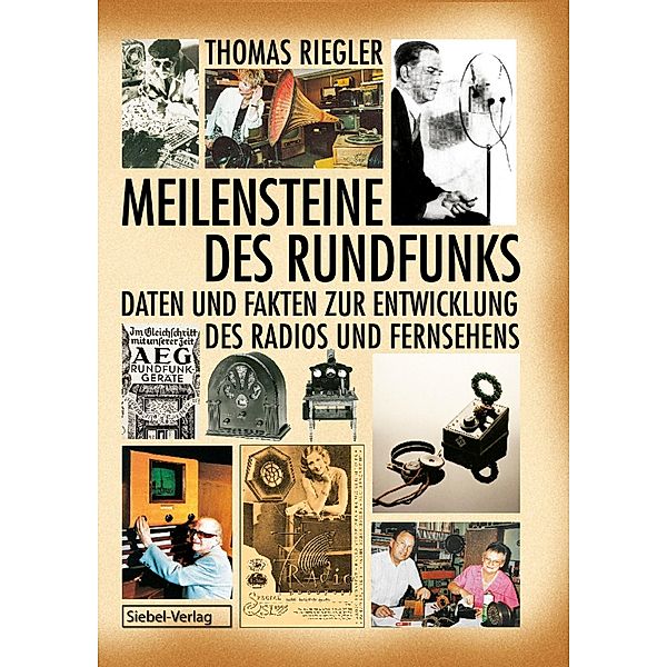 Meilensteine des Rundfunks - Band 1, Thomas Riegler