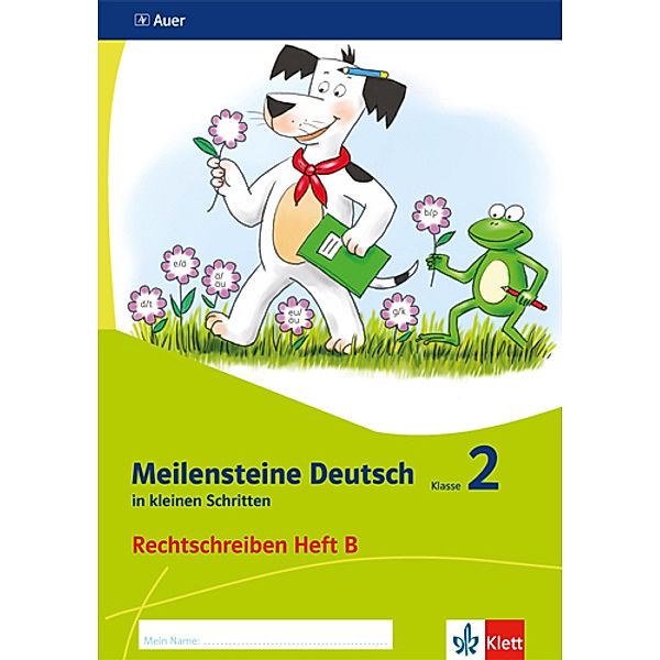 Meilensteine Deutsch in kleinen Schritten 2. Rechtschreiben - Ausgabe ab 2017