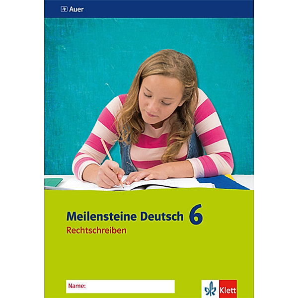 Meilensteine Deutsch / Meilensteine Deutsch 6. Rechtschreiben - Ausgabe ab 2016