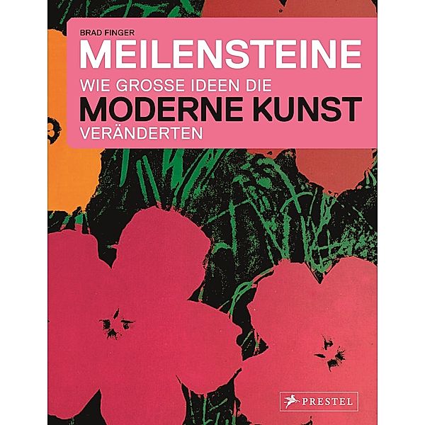 Meilensteine - Wie grosse Ideen die Moderne Kunst veränderten, Brad Finger