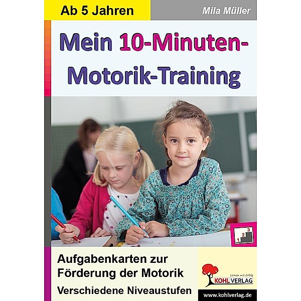 Mein 10-Minuten-Motorik-Training, Mila Müller