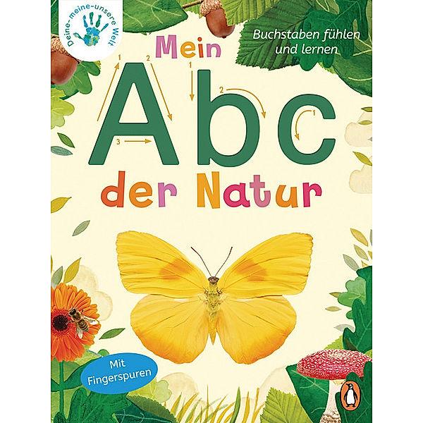 Mein Abc der Natur / Deine-meine-unsere Welt Bd.3, Nicola Edwards
