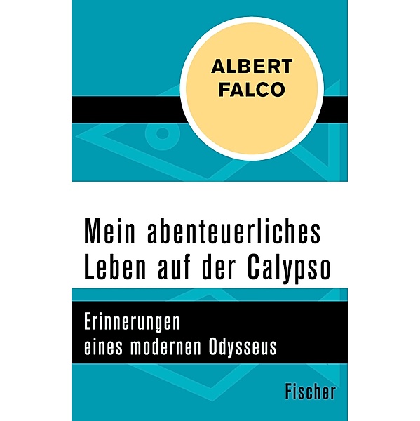 Mein abenteuerliches Leben auf der Calypso, Albert Falco, Yves Paccalet