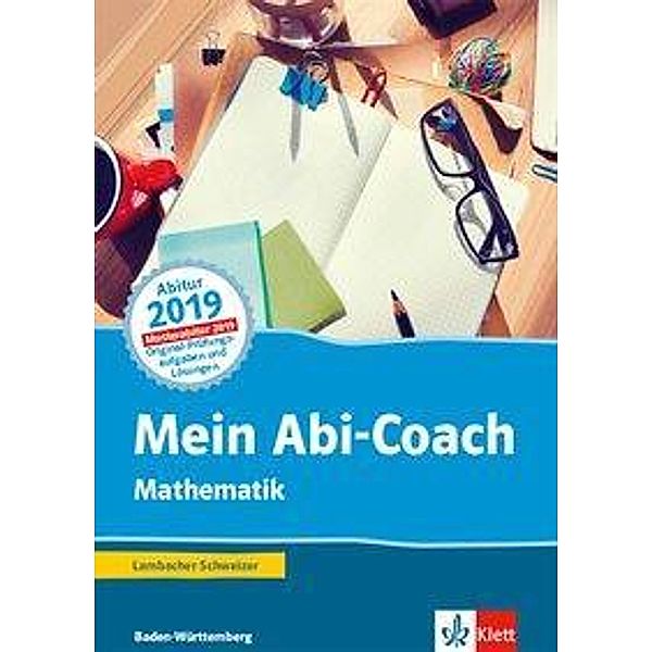 Mein Abi-Coach Mathematik 2019, Ausgabe Baden-Württemberg