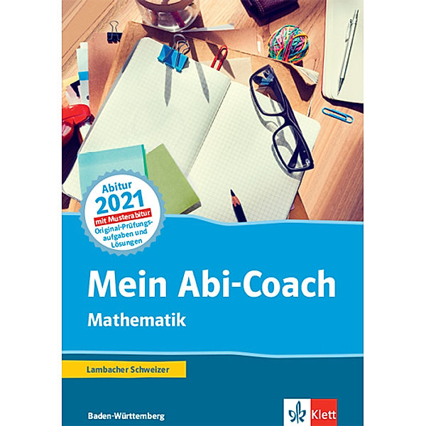 Mein Abi-Coach Mathematik 2021. Ausgabe Baden-Württemberg