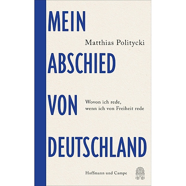 Mein Abschied von Deutschland, Matthias Politycki