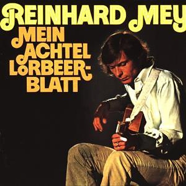 Mein Achtel Lorbeerblatt, CD, Reinhard Mey