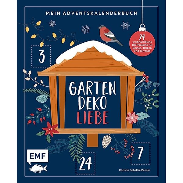 Mein Adventskalender-Buch: Gartendeko-Liebe, Christin Scheller-Penser